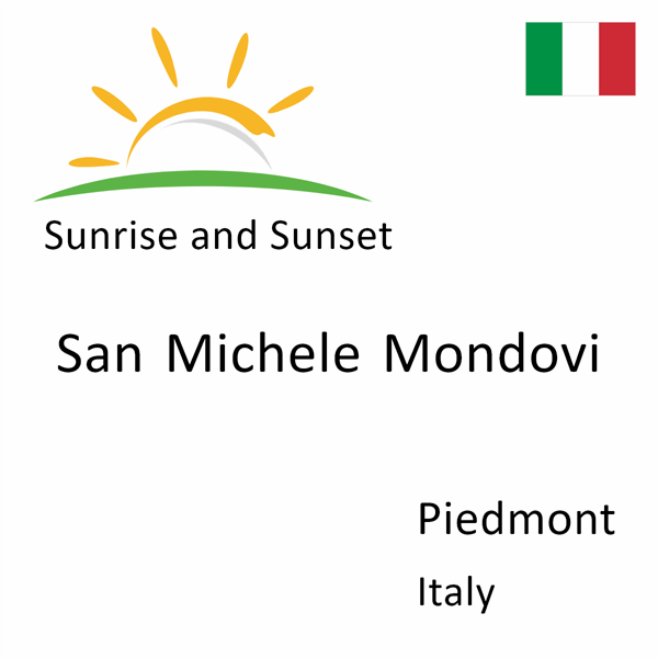 Sunrise and sunset times for San Michele Mondovi, Piedmont, Italy