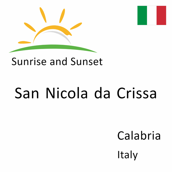 Sunrise and sunset times for San Nicola da Crissa, Calabria, Italy