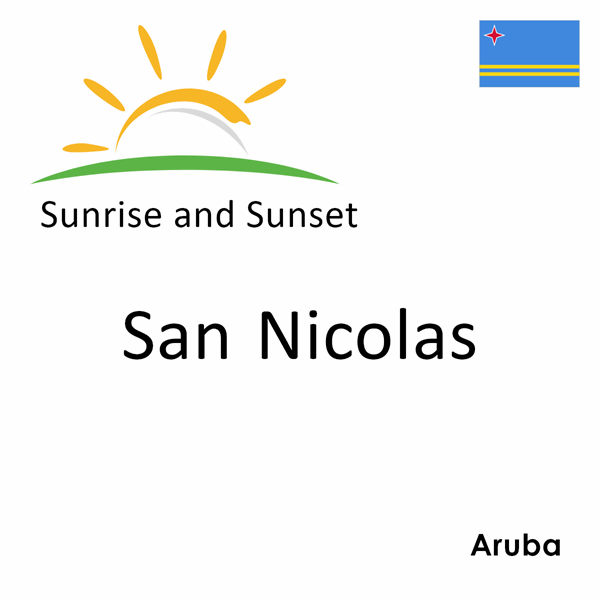 Sunrise and sunset times for San Nicolas, Aruba