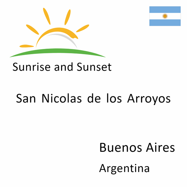 Sunrise and sunset times for San Nicolas de los Arroyos, Buenos Aires, Argentina