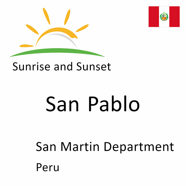 Sunrise and sunset times for San Pablo, San Martin Department, Peru