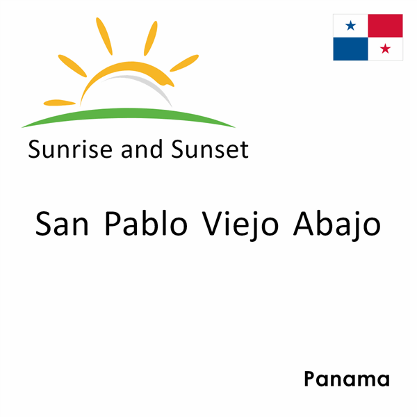 Sunrise and sunset times for San Pablo Viejo Abajo, Panama