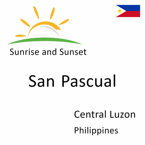 Sunrise and sunset times for San Pascual, Central Luzon, Philippines