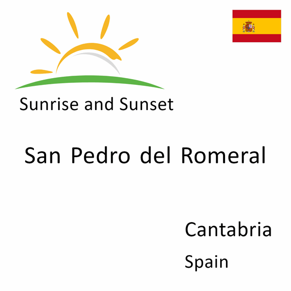 Sunrise and sunset times for San Pedro del Romeral, Cantabria, Spain