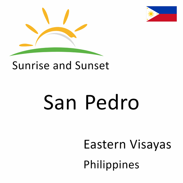 Sunrise and sunset times for San Pedro, Eastern Visayas, Philippines