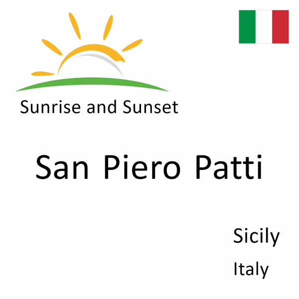 Sunrise and sunset times for San Piero Patti, Sicily, Italy