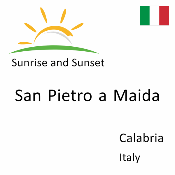 Sunrise and sunset times for San Pietro a Maida, Calabria, Italy
