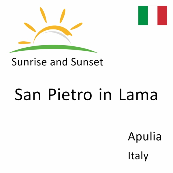 Sunrise and sunset times for San Pietro in Lama, Apulia, Italy