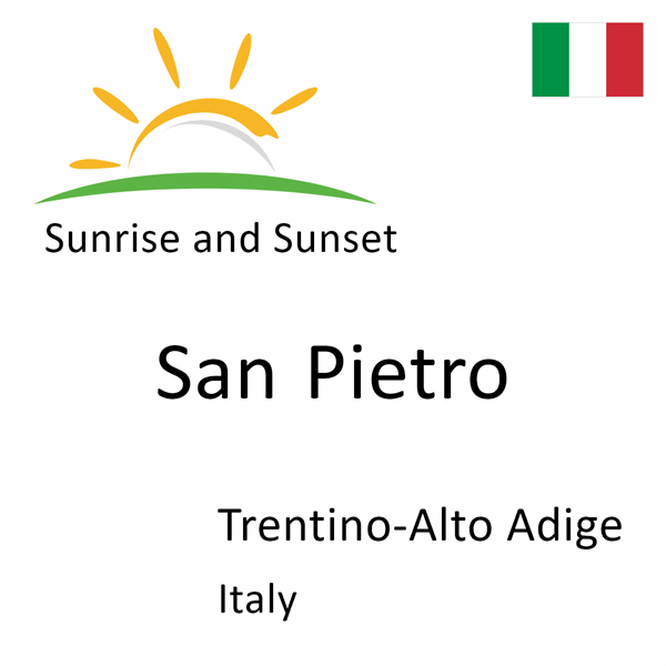 Sunrise and sunset times for San Pietro, Trentino-Alto Adige, Italy