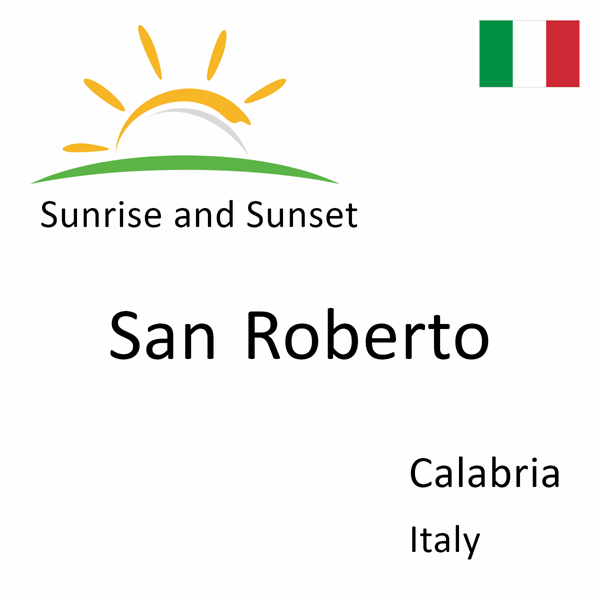 Sunrise and sunset times for San Roberto, Calabria, Italy