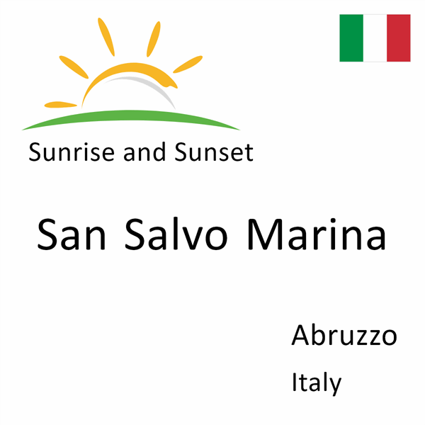 Sunrise and sunset times for San Salvo Marina, Abruzzo, Italy