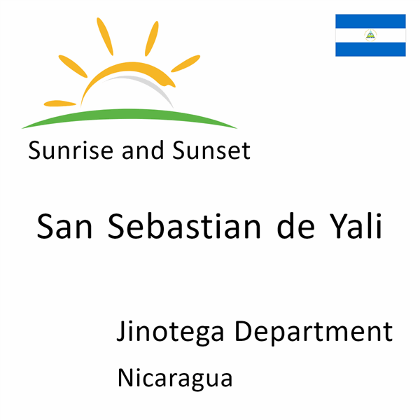 Sunrise and sunset times for San Sebastian de Yali, Jinotega Department, Nicaragua
