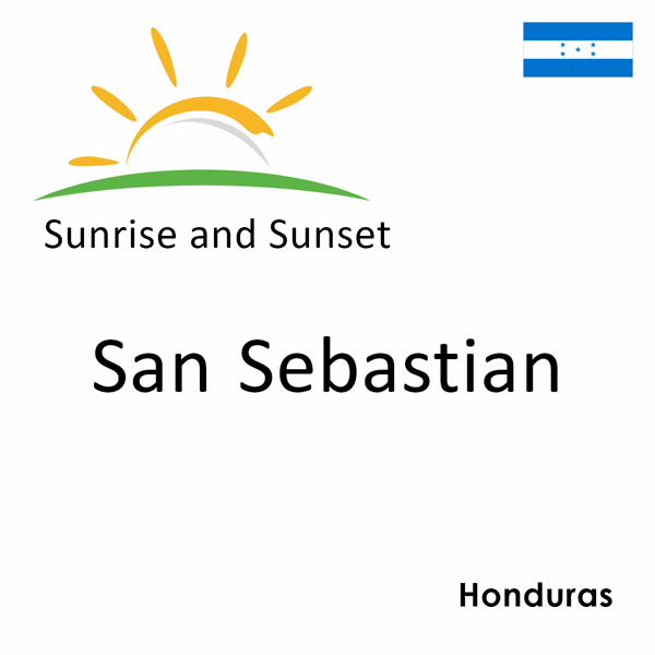 Sunrise and sunset times for San Sebastian, Honduras