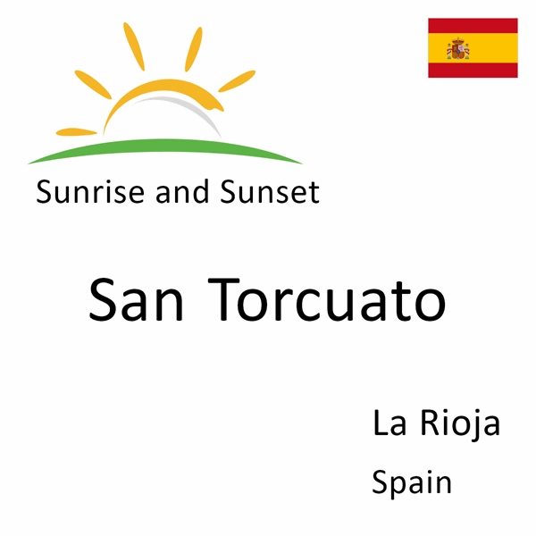 Sunrise and sunset times for San Torcuato, La Rioja, Spain