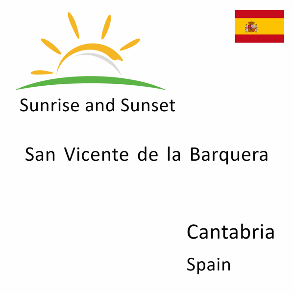 Sunrise and sunset times for San Vicente de la Barquera, Cantabria, Spain