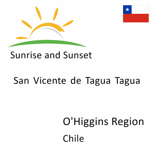 Sunrise and sunset times for San Vicente de Tagua Tagua, O'Higgins Region, Chile