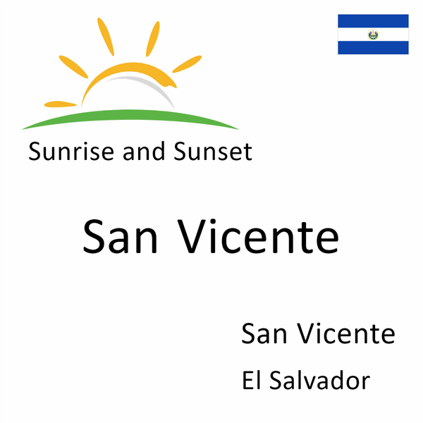 Sunrise and sunset times for San Vicente, San Vicente, El Salvador