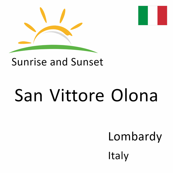 Sunrise and sunset times for San Vittore Olona, Lombardy, Italy