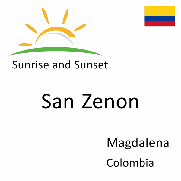 Sunrise and sunset times for San Zenon, Magdalena, Colombia