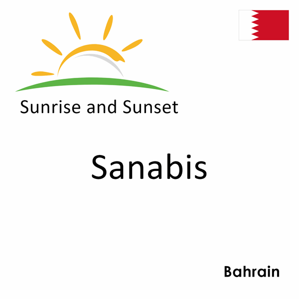 Sunrise and sunset times for Sanabis, Bahrain