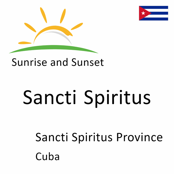 Sunrise and sunset times for Sancti Spiritus, Sancti Spiritus Province, Cuba