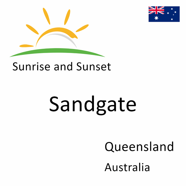 Sunrise and sunset times for Sandgate, Queensland, Australia