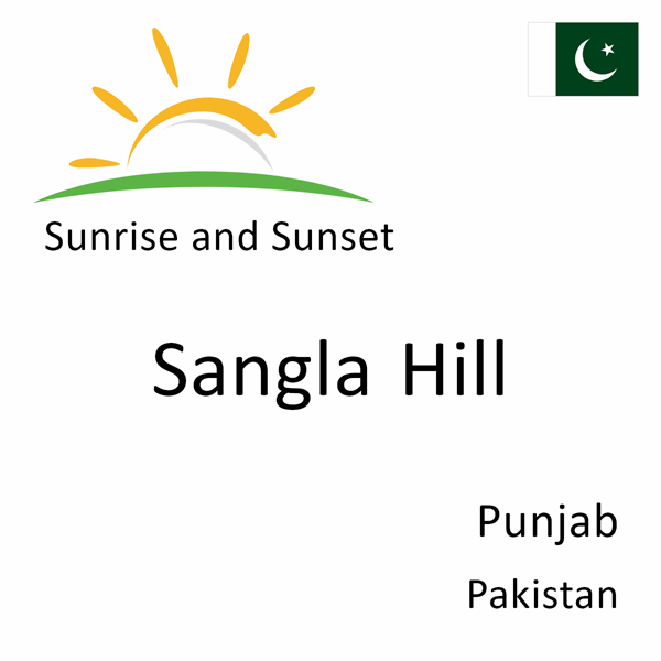 Sunrise and sunset times for Sangla Hill, Punjab, Pakistan
