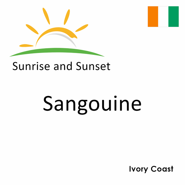 Sunrise and sunset times for Sangouine, Ivory Coast