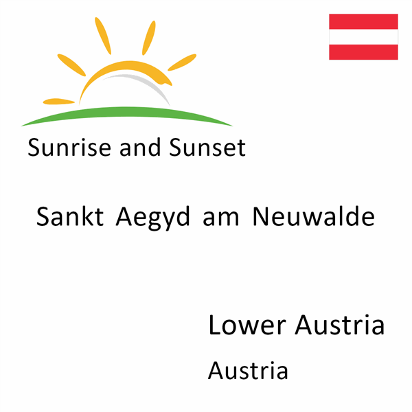 Sunrise and sunset times for Sankt Aegyd am Neuwalde, Lower Austria, Austria