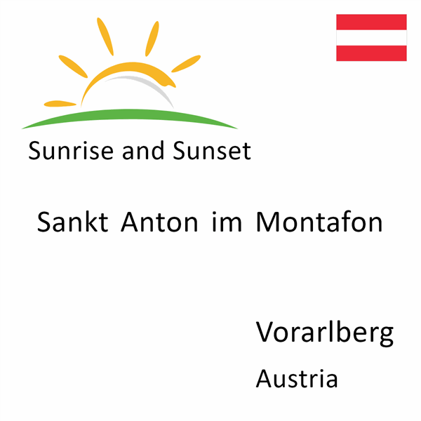 Sunrise and sunset times for Sankt Anton im Montafon, Vorarlberg, Austria