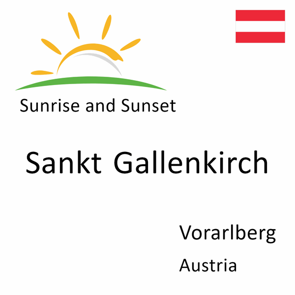 Sunrise and sunset times for Sankt Gallenkirch, Vorarlberg, Austria