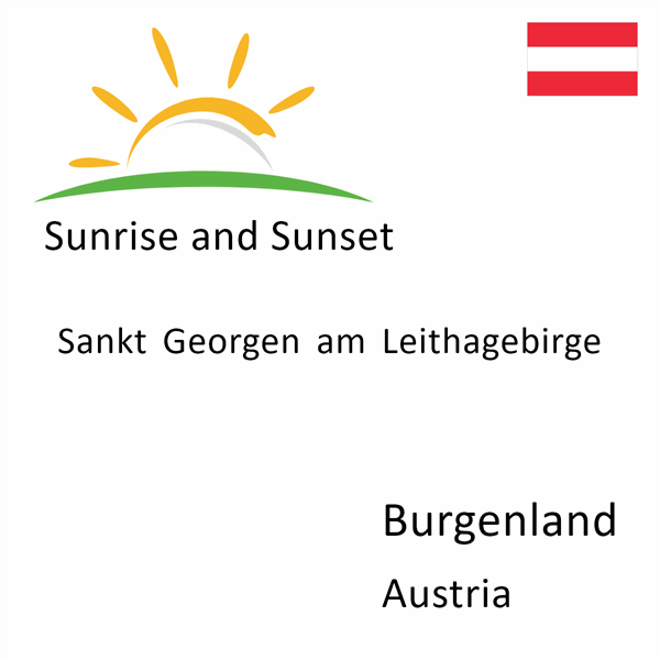 Sunrise and sunset times for Sankt Georgen am Leithagebirge, Burgenland, Austria