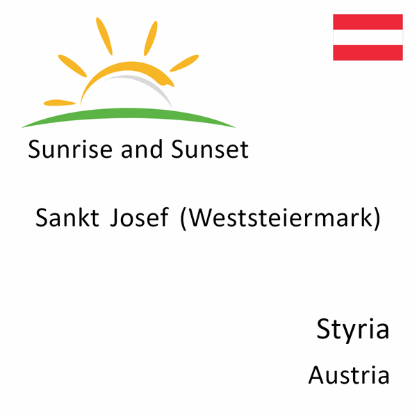 Sunrise and sunset times for Sankt Josef (Weststeiermark), Styria, Austria