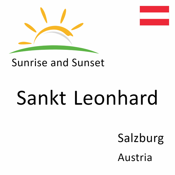 Sunrise and sunset times for Sankt Leonhard, Salzburg, Austria