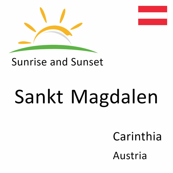 Sunrise and sunset times for Sankt Magdalen, Carinthia, Austria