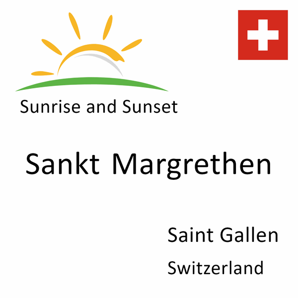 Sunrise and sunset times for Sankt Margrethen, Saint Gallen, Switzerland