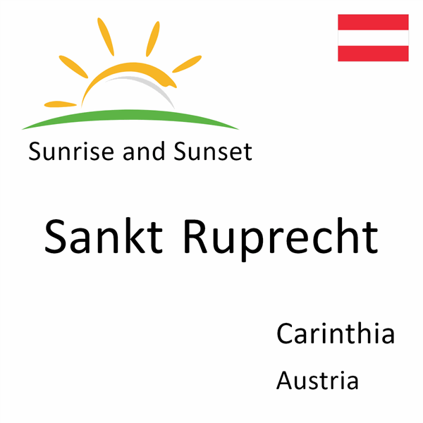 Sunrise and sunset times for Sankt Ruprecht, Carinthia, Austria