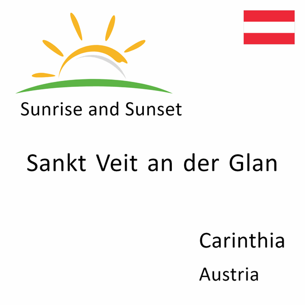 Sunrise and sunset times for Sankt Veit an der Glan, Carinthia, Austria