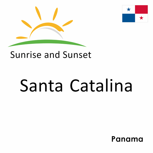 Sunrise and sunset times for Santa Catalina, Panama