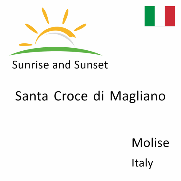 Sunrise and sunset times for Santa Croce di Magliano, Molise, Italy