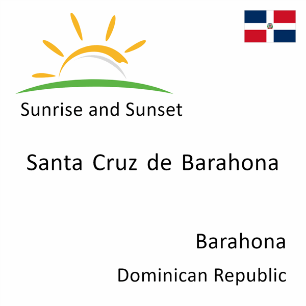 Sunrise and sunset times for Santa Cruz de Barahona, Barahona, Dominican Republic