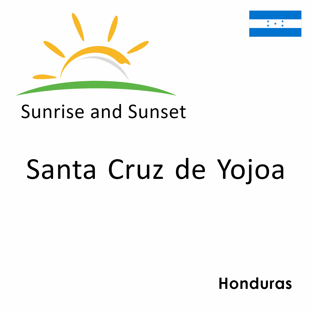 Sunrise and Sunset Times in Santa Cruz de Yojoa Honduras