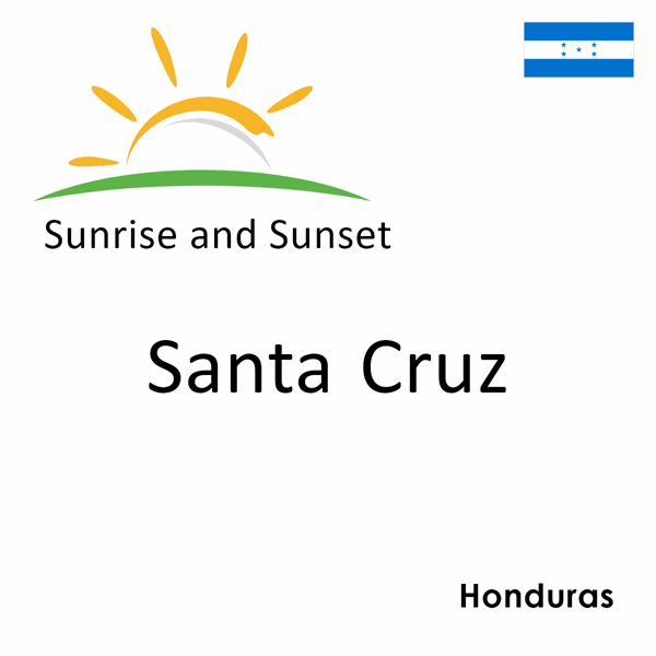 Sunrise and sunset times for Santa Cruz, Honduras