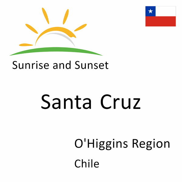 Sunrise and sunset times for Santa Cruz, O'Higgins Region, Chile