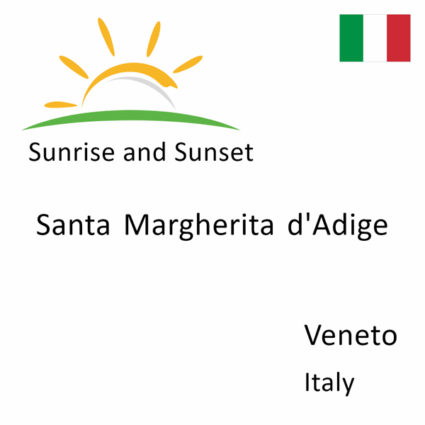 Sunrise and sunset times for Santa Margherita d'Adige, Veneto, Italy