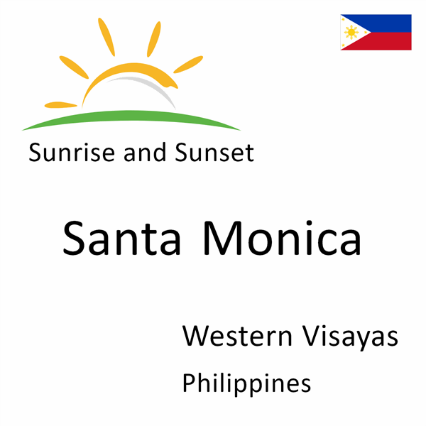 Sunrise and sunset times for Santa Monica, Western Visayas, Philippines