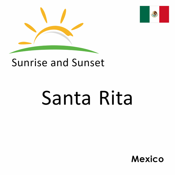 Sunrise and sunset times for Santa Rita, Mexico