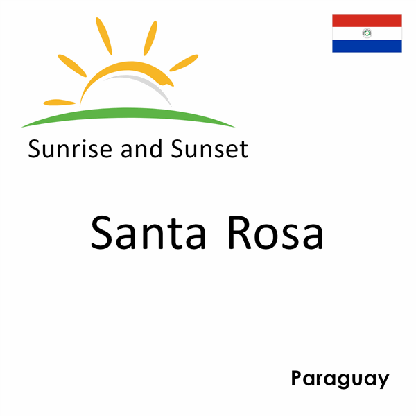 Sunrise and sunset times for Santa Rosa, Paraguay