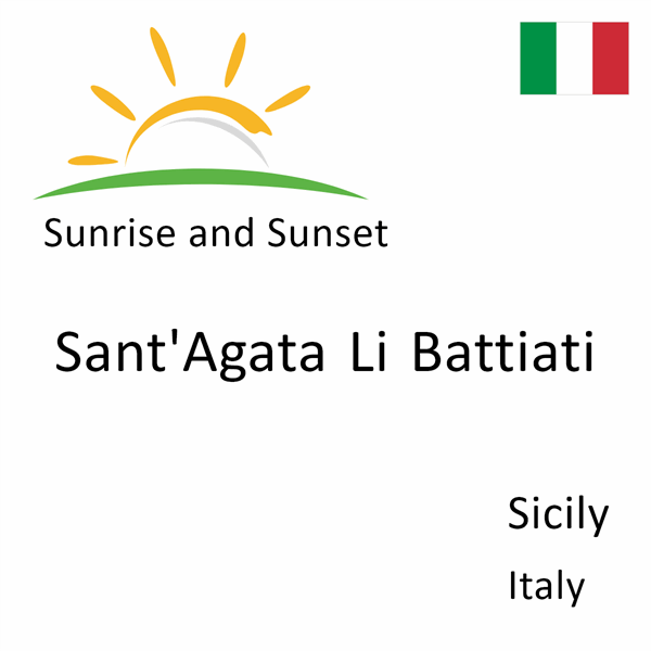 Sunrise and sunset times for Sant'Agata Li Battiati, Sicily, Italy