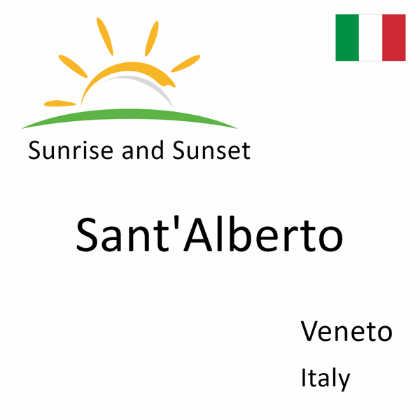 Sunrise and sunset times for Sant'Alberto, Veneto, Italy